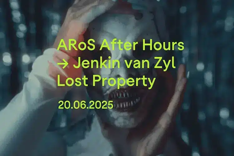 ARoS After Hours · Jenkin van Zyl – Lost Property
