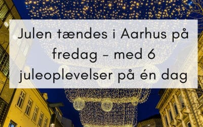 Når hele Aarhus tænder julen